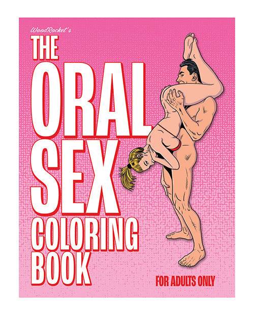 Wood Rocket the Oral Sex Coloring Book - SEX LOVE DOLLS